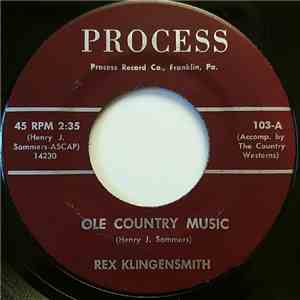 Rex Klingensmith - Ole Country Music / Pennsylvania hills flac download