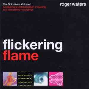 Roger Waters - Flickering Flame flac download