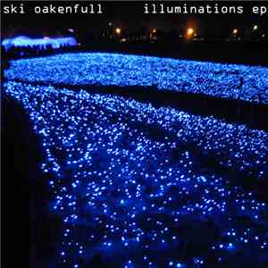 Ski Oakenfull - Illuminations EP flac download