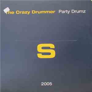 The Crazy Drummer - Party Drumz flac download