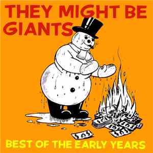They Might Be Giants - Best Of The Early Years flac download