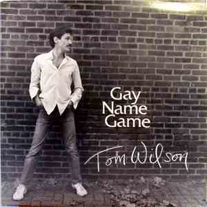 Tom Wilson - Gay Name Game flac download