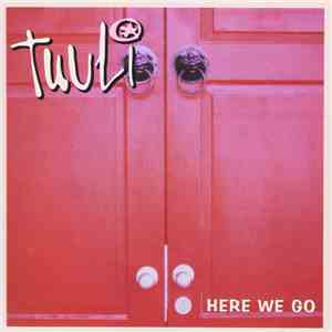 Tuuli  - Here We Go flac download
