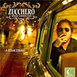 Zucchero - La Sesion Cubana flac download