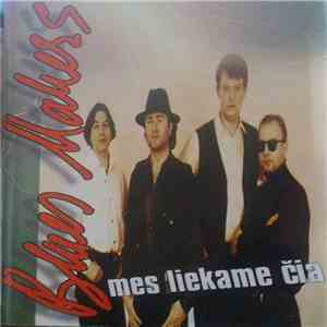 Blues Makers - Mes Liekame Čia flac download