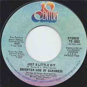 Brighter Side Of Darkness - Just A Little Bit / Something To Remember You By flac download