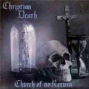 Christian Death - Church Of No Return flac download