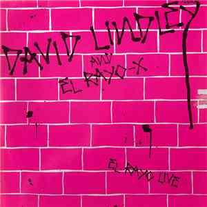 David Lindley And El Rayo-X - El Rayo Live flac download