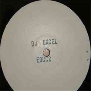 DJ Excel  - Just When You Thought It Was Safe flac download