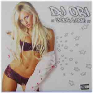 DJ Ori - Your Love flac download