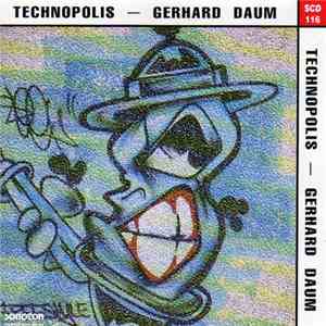 Gerhard Daum - Technopolis flac download