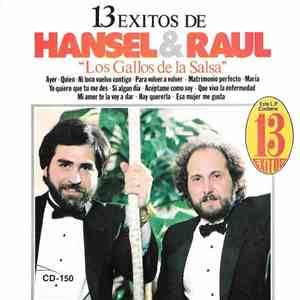 Hansel & Raul - Los Gallos De La Salsa /13 Exitos flac download