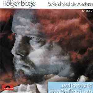 Holger Biege - Schuld Sind Die Anderen / ... Und Ich Schreib' Einen Brief Nach Hause flac download