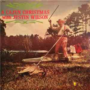 Justin Wilson With Bert Peck And The Kings Of Dixieland - A Cajun Christmas With Justin Wilson flac download