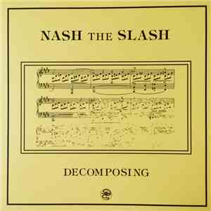 Nash The Slash - Decomposing flac download