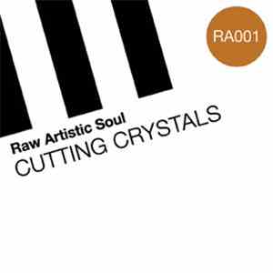 Raw Artistic Soul - Cutting Crystals flac download