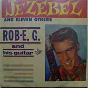 Rob E. G. - Jezebel And Eleven Others flac download