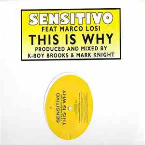 Sensitivo feat. Marco Losi - This Is Why flac download