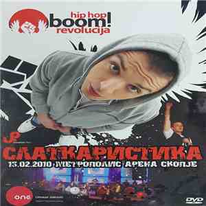 Слаткаристика - Хип-Хоп Бум Револуција 13.02.2010 Метрополис Арена flac download