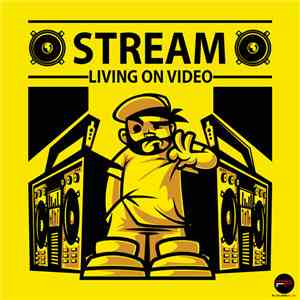 Stream - Living On Video flac download