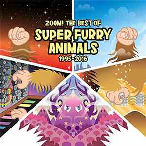 Super Furry Animals - Zoom! The Best Of 1995-2016 flac download