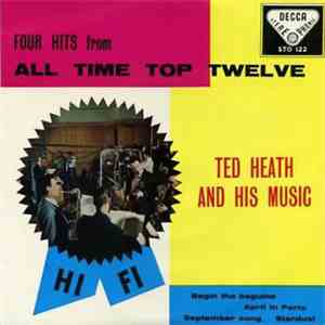 Ted Heath And His Music - Four Hits From All Time Top Twelve flac download