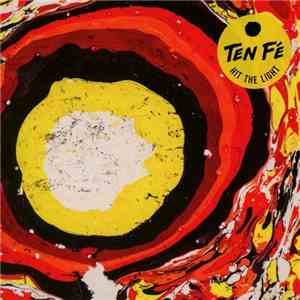 Ten Fé - Hit The Light flac download