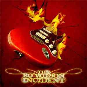 The Bo Wilson Incident - The Bo Wilson Incident FLAC download