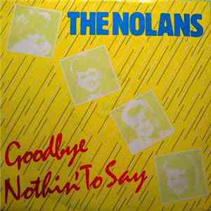 The Nolans - Goodbye Nothin' To Say flac download
