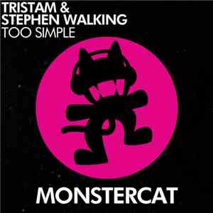 Tristam & Stephen Walking - Too Simple flac download