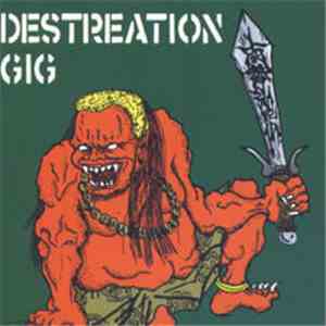 Various - Destreation Gig flac download
