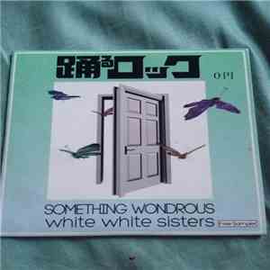 White White Sisters - Something Wondrous Digest Mix flac download