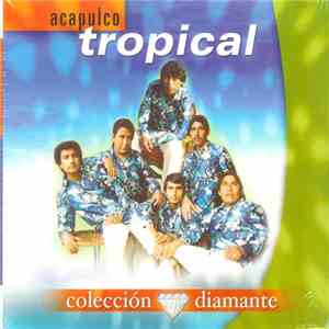 Acapulco Tropical  - Coleccion Diamante flac download