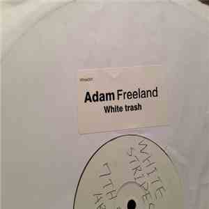 Adam Freeland - White Trash flac download