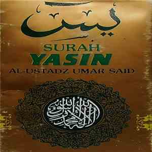 Al-Ustadz Umar Said - Surah Yasin flac download