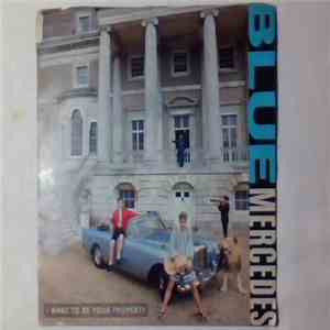 Blue Mercedes - I Want To Be Your Property flac download