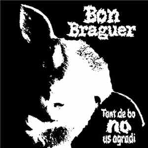 Bon Braguer - Tant De Bo No Us Agradi flac download