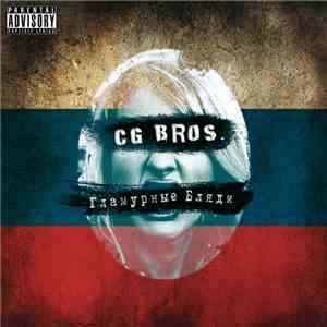 CG Bros. - Гламурные Бляди flac download