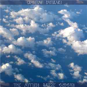 Cristian Paduraru - The Autumn Breeze Session flac download