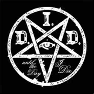 D.I.D.  - Until The Day I Die [A] flac download
