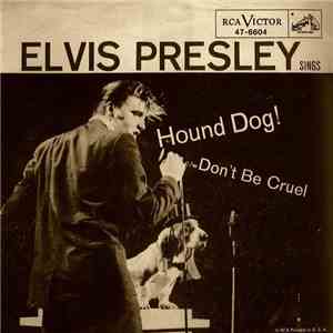 Elvis Presley - Hound Dog / Don't Be Cruel flac download