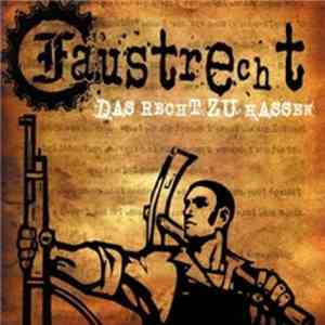 Faustrecht  - Das Recht Zu Hassen flac download