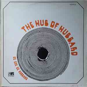 Freddie Hubbard - The Hub Of Hubbard flac download