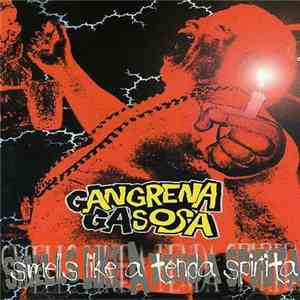 Gangrena Gasosa - Smells Like A Tenda Spirita flac download