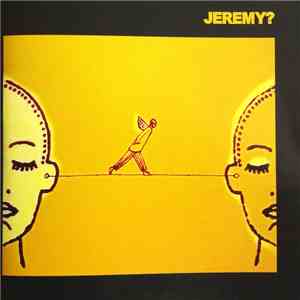 Jeremy? - Jeremy? flac download