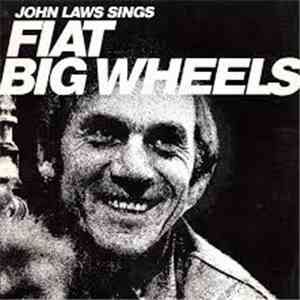 John Laws  - John Laws Sings Fiat Big Wheels flac download