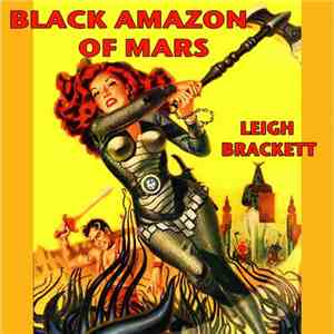 Leigh Brackett - Black Amazon Of Mars flac download