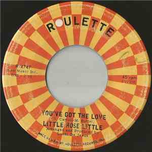 Little Rose Little - You've Got The Love flac download