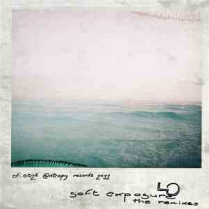Lo  - Soft Exposure (The Remixes) flac download