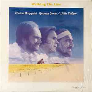 Merle Haggard • George Jones  • Willie Nelson - Walking The Line flac download